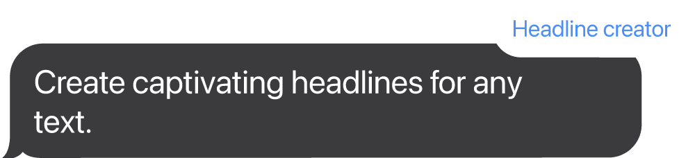Create captivating headlines for any text.